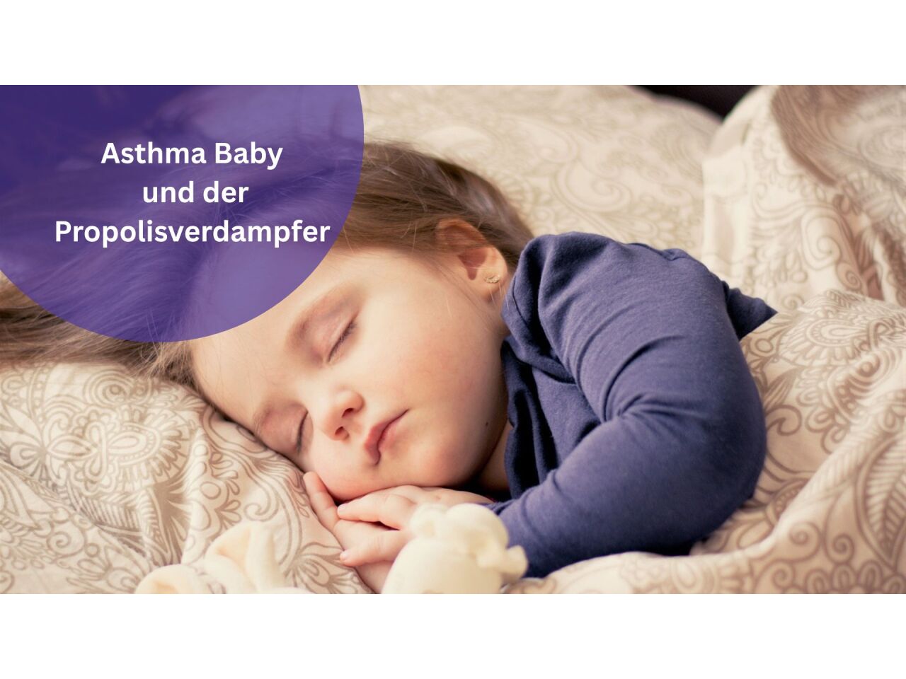 Asthma Baby und der Propolisverdampfer - besser atmen, besser spielen – Propolis als Unterstützung für Kinder mit Asthma - Propolisverdampfer für Babys - besser atmen und spielen
